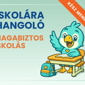 Iskolára Hangoló - MAGABIZTOS ISKOLÁS